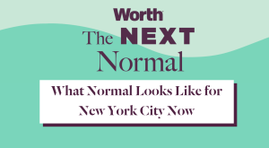 The Next Normal: What Normal Looks Like for New York City Now|What Normal Looks Like for New York City Now|